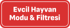 Evcil Hayvan Modu & Filtresi